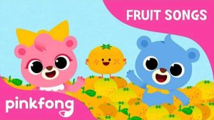 Orange-O O Orange! | Fruit Song | Pinkfong Songs for Children