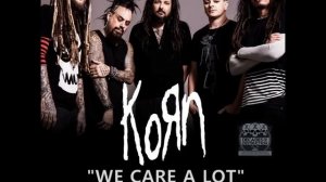 Korn - We Care A Lot (Faith No More Cover)