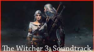 The Witcher 3: Wild Hunt Soundtrack: The Hunters Path