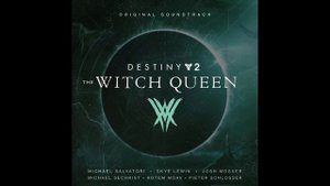 The Witness, Destiny 2, Королева ведьма, саундтрек дополнения.