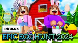 EPIC EGG HUNT 2024 🥚 ROBLOX