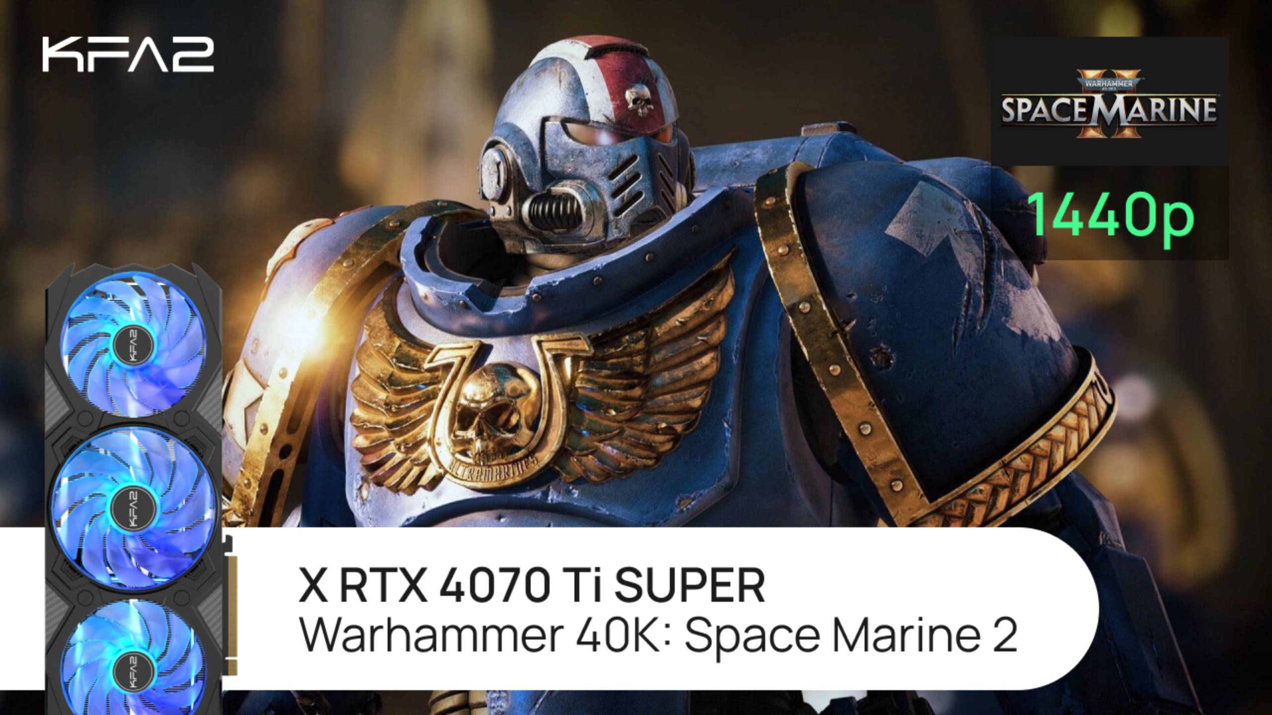 KFA2 X GeForce RTX 4070 Ti SUPER | Warhammer 40,000: Space Marine 2 | 1440p (2K) разрешение