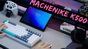 Механическая клавиатура Machenike K500