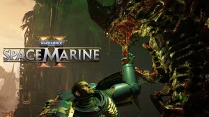 .....Space Marine 2. №4  — Рывок к финалу.