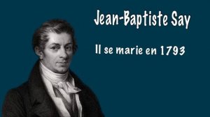 Jean-Baptiste Say - Sa Vie