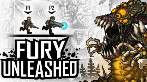 Fury Unleashed -ПРОХОЖДЕНИЯ ЧАСТЬ 3