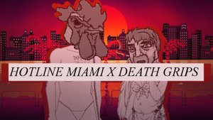 Death Grips x Hotline Miami Mashup - THE GRIPS HOME