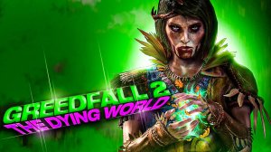 GreedFall 2 The Dying World.