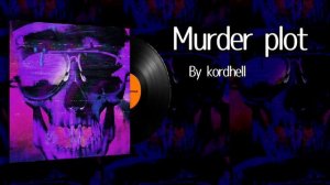 Murder Plot - Kordhell | Music Kit