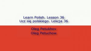 Learn Polish. Lesson 36. Public transportation. Ucz się polskiego. Lekcja 36.