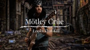 Mötley Crüe - Looks That Kill (Guitar cover by Romanov)