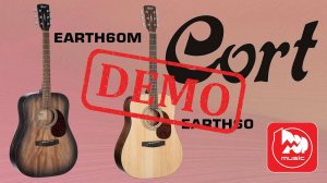 Акустическая гитара CORT EARTH60-OP и CORT EARTH60M-OP - демонстрация звучания