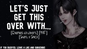 [Spicy-ish] 7 Minutes in Heaven With Your Tsundere Goth Bully [Enemies to Lovers] [Boyfriend ASMR]