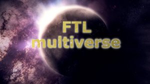 FTL: multiverse