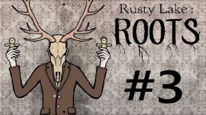 Rusty Lake Roots:Прохождение#3:Сплошная чертовщина.