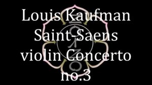 1/8SPEED REVERSEDturn 78rpm :Louis Kaufman/Saint-Saens/Vi. Concerto no.Ⅲ