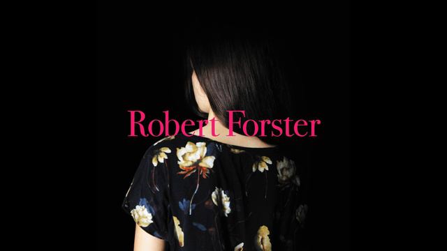 Robert Forster - A Poet Walks