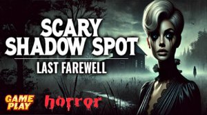 Scary Shadow Spot: Last Farewell ✅ Ужастик с кучей загадок и головоломок ✅ ДАТА ВЫХОДА: 20 сен. 2024