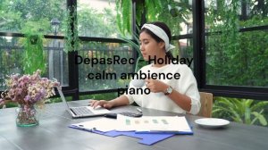 Holiday calm ambience piano