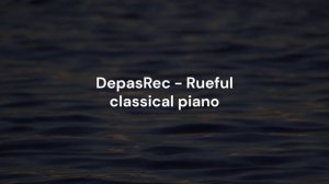 Rueful classical piano