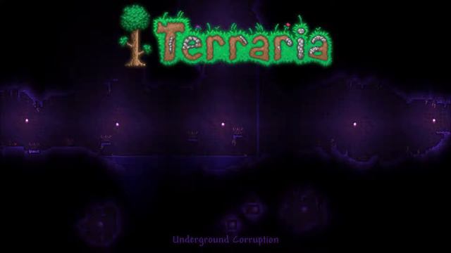 Terraria OST - Underground Corruption [Extended] смотреть онлайн