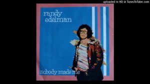 Randy Edelman - Nobody Made Me