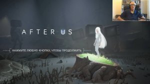 Знакомство с игрой "After us"