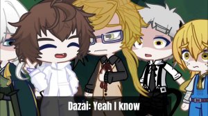 Dazai returns to the Port Mafia AU|| Part 2|| Bungou Stray Dogs