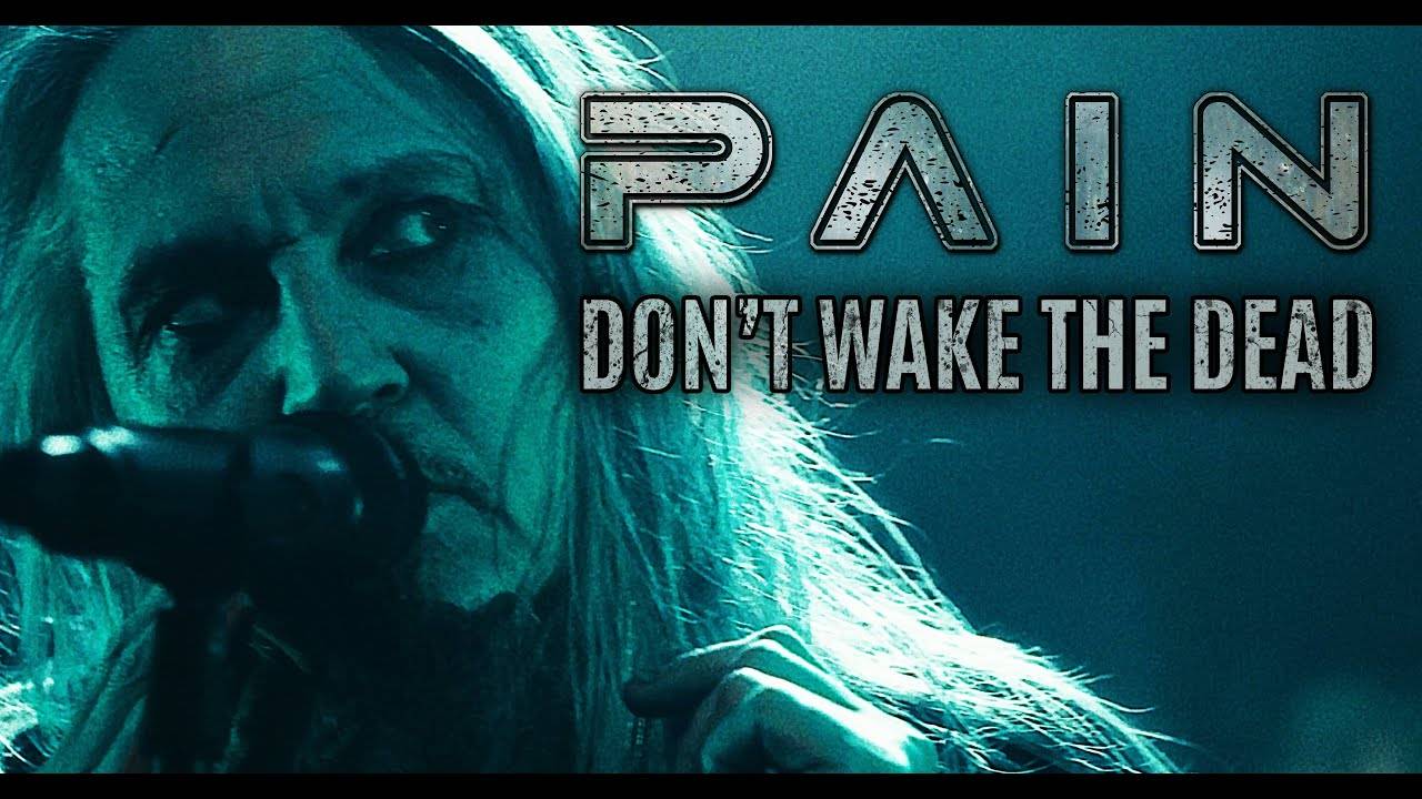 PAIN - Dont Wake The Dead /OFFICIAL MUSIC VIDEO/