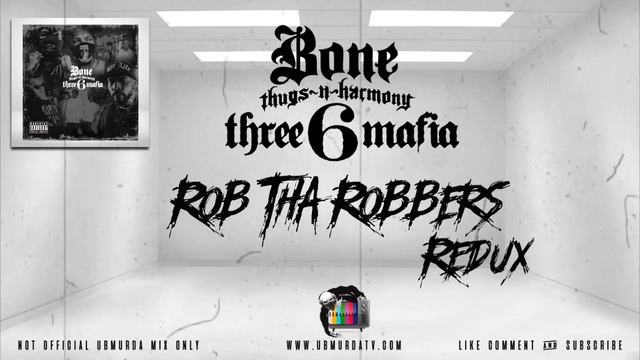 BTNH & Three 6 Mafia - Rob Tha Robbers (Redux)