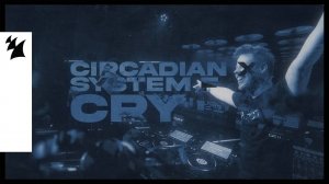 Circadian_x_System-F-Cry