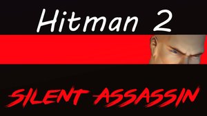 Игрофильм: Hitman 2: Silent Assassin