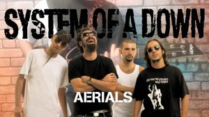 System of a down - AERIALS. (GUITAR SH!T COVER)