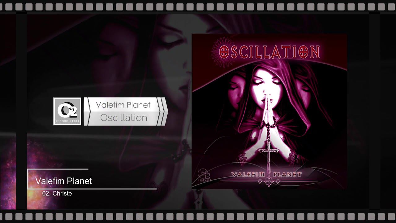 Valefim Planet - Oscillation_2018 (Full release)