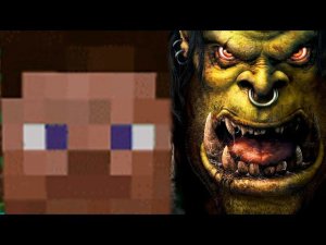 MINECRAFT VS WARCRAFT! ЧТО ЛУЧШЕ?!