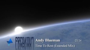 【Uplifting Trance】 Andy Blueman - Time To Rest (Extended Mix)