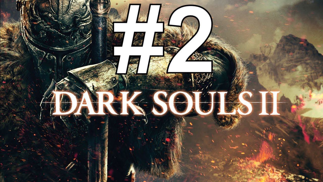 Dark Souls II Прохождение (29.05.24) ч2 ходим бродим