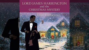 Chapter 1.5 - Lord James Harrington and the Christmas Mystery