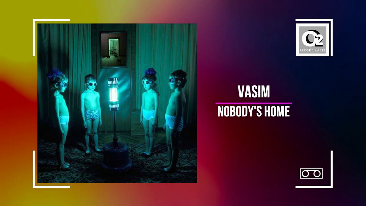 VASIM-Nobody's Home