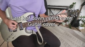 Last leaf down - In dreams (Guitar cover with tabs)