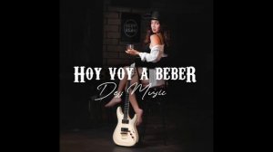 Dess Music - Hoy voy a beber