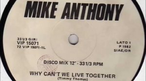 Mike Anthony - Why Can't We Live Together (12'') - 1982