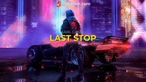 Karl Casey - Last Stop