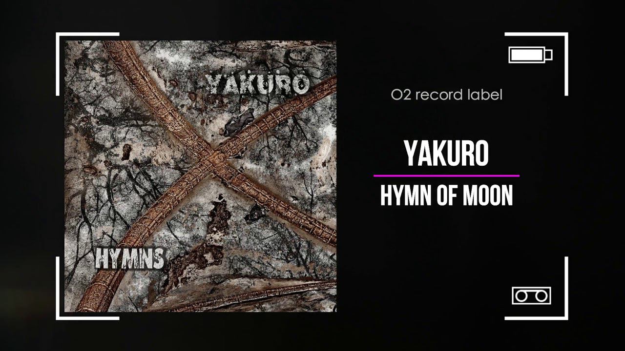 Yakuro - Hymn Of Moon (2019)