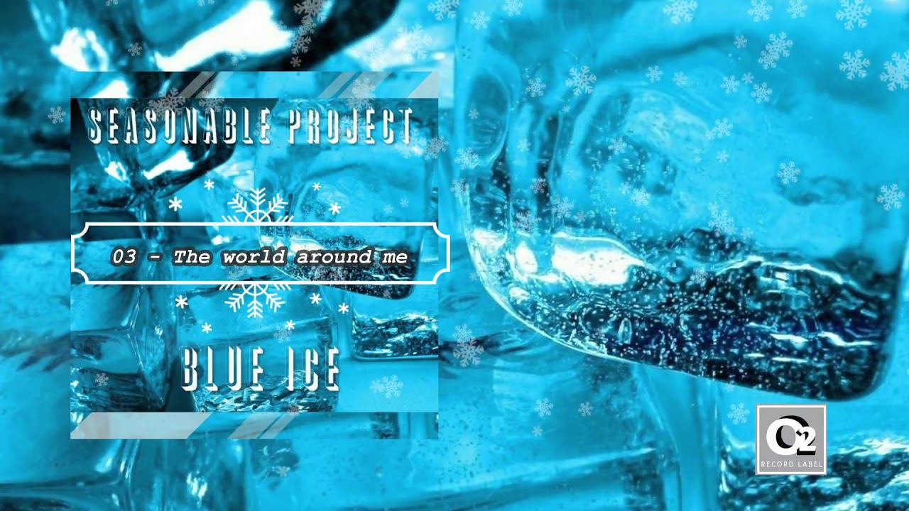 Seasonable Project -  Blue Ice (Full Album)