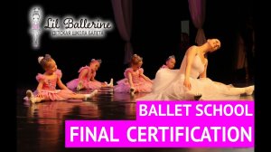 ballet school, junior group - final certification. Школа балета Lil Ballerine - финальная аттестация