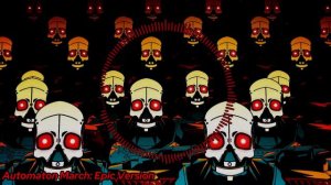 Automaton March: Epic Version