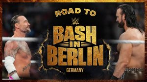 CM Punk vs. Drew McIntyre – Road to Bash in Berlin 2024: WWE Playlist