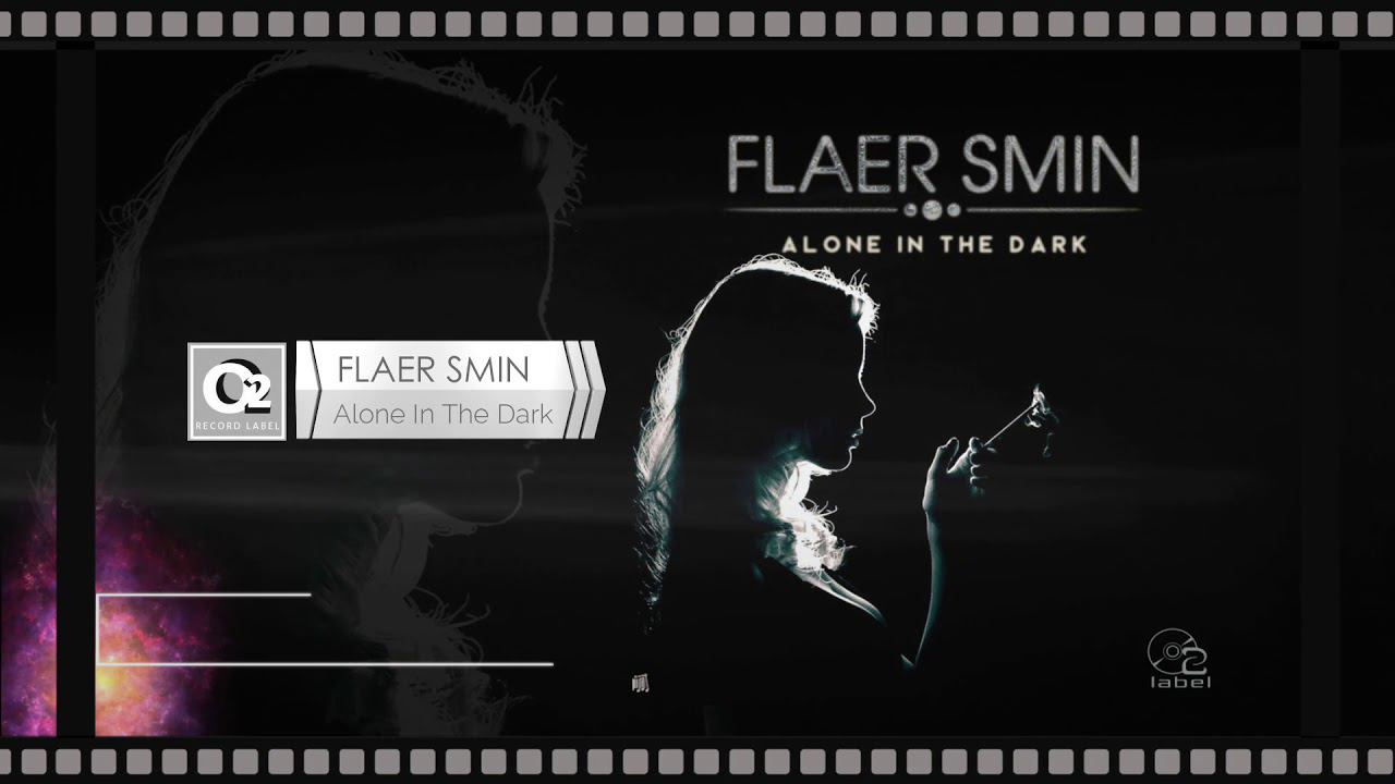 Flaer Smin -  Alone In The Dark (Maxi Single) Full Album