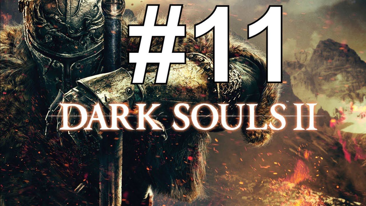 Dark Souls II Прохождение  ч11 прошли первое длс дракон и какая-то мать